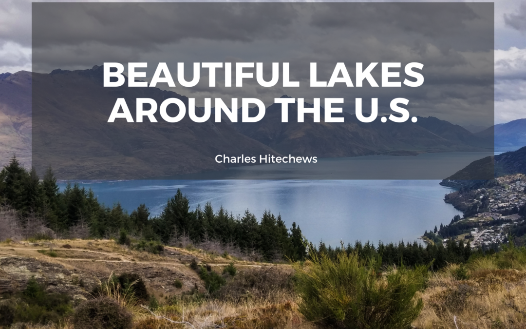 Beautiful Lakes Around the U.S.