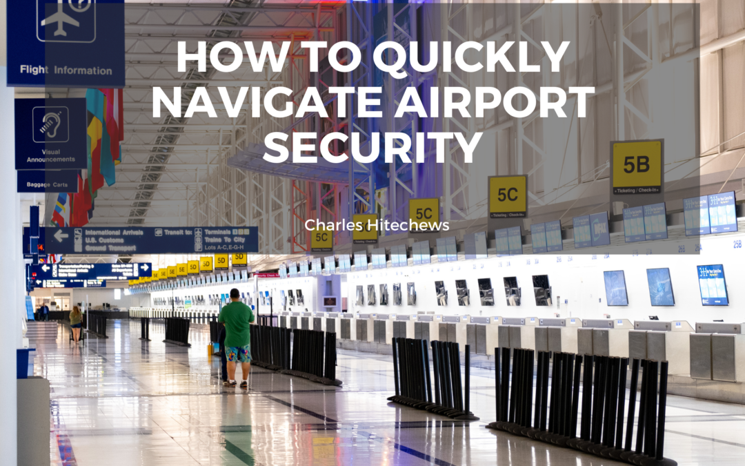 How to Quickly Navigate Airport Security