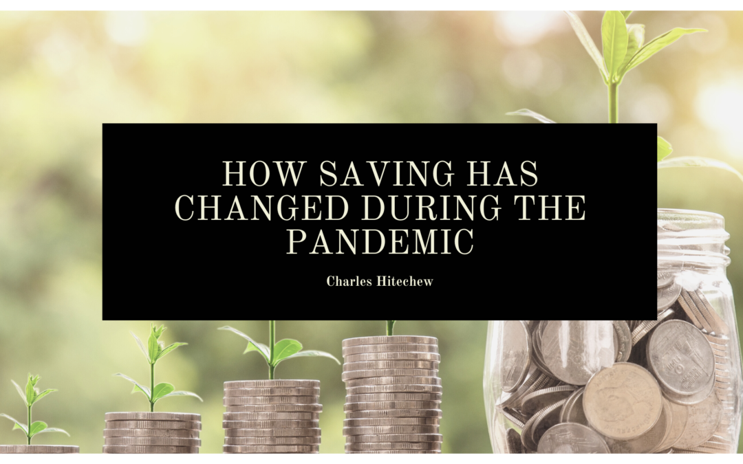 How Saving Has Changed During the Pandemic