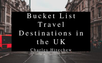  Bucket List Travel Destinations in the UK 