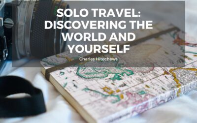 Solo Travel: Discovering the World and Yourself