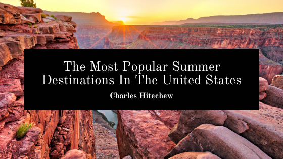 The Most Popular Summer Destinations In The United States