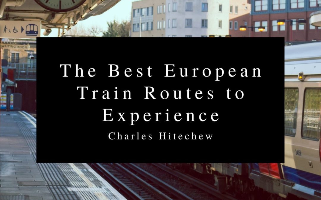 The Best European Train Routes to Experience